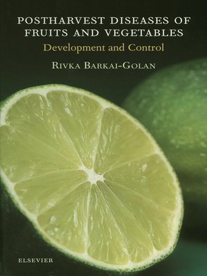 cover image of Postharvest Diseases of Fruits and Vegetables